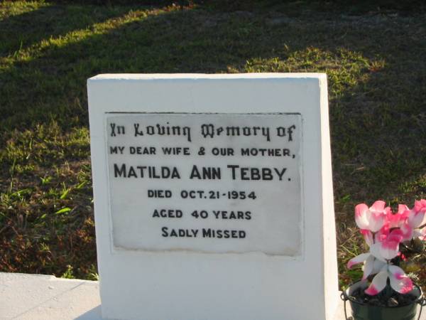 Matilda Ann TEBBY  | 21 Oct 1954 aged 40  | Toogoolawah Cemetery, Esk shire  | 