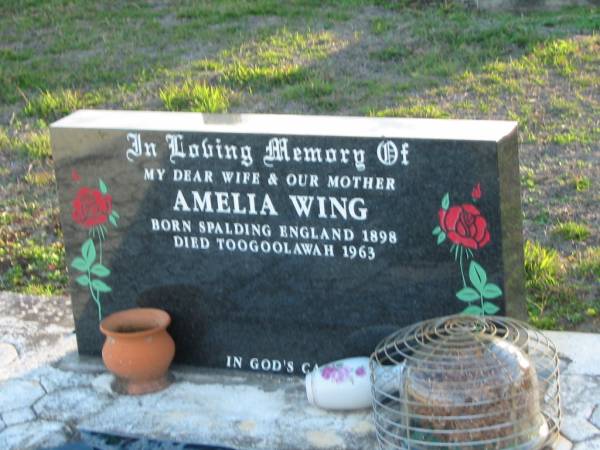 Amelia WING  | b: Spalding, England 1898  | d: Toogoolawah 1963  | Toogoolawah Cemetery, Esk shire  | 