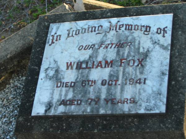 William FOX  | 6 Oct 1941 aged 77  | Toogoolawah Cemetery, Esk shire  | 