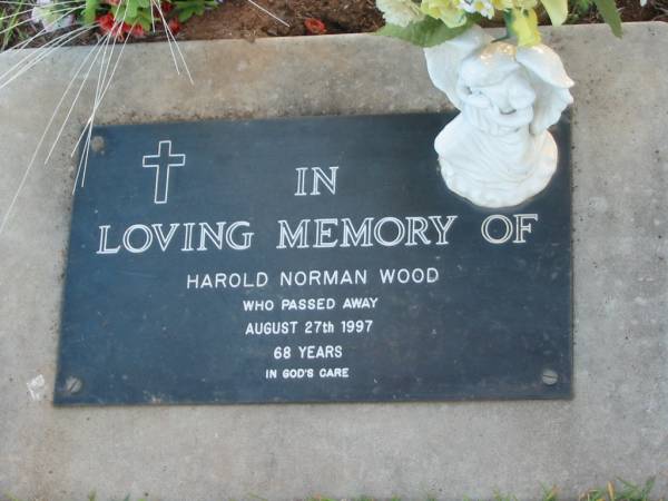 Harold Norman WOOD,  | died 27 Aug 1997 aged 68 years;  | Toogoolawah Cemetery, Esk shire  | 