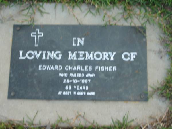 Edward Charles FISHER,  | died 26-10-1997 aged 68 years;  | Toogoolawah Cemetery, Esk shire  | 