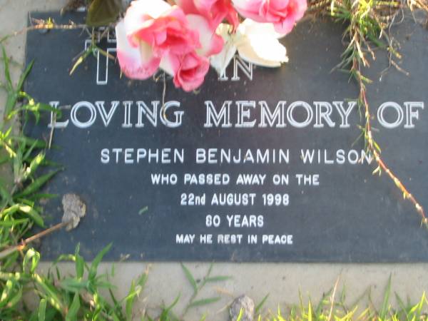 Stephen Benjamin WILSON,  | died 22 Aug 1998 aged 80 years;  | Toogoolawah Cemetery, Esk shire  | 