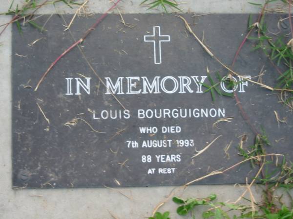Louis BOURGUIGNON  | 7 Aug 1993 aged 88  | Toogoolawah Cemetery, Esk shire  | 
