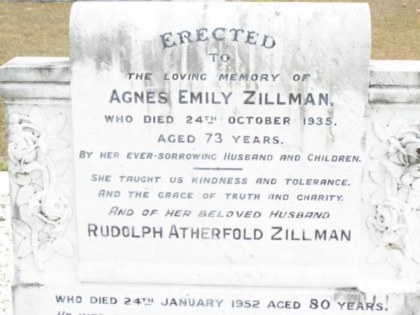 Agnes Emily ZILLMAN,  | died 24 Oct 1935 aged 73 years,  | erected by husband & children;  | Rudolph Atherfold ZILLMAN, husband,  | died 24 Jan 1952 aged 80 years;  | R.V. Redvers ZILLMAN, son,  | died 2 Sept 1975 aged 74 years;  | Edith Lorna ZILLMAN, wife of J.R.F. ZILLMAN,  | born 5-10-1903 died 25-11-1995;  | J. Rolly ZILLMAIN,  | died 5-12-84 aged 86 years,  | husband of Lorna,  | father of Allan, Graham, Kenneth & families;  | Upper Caboolture Uniting (Methodist) cemetery, Caboolture Shire  | 