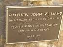 Matthew John WILLIAMS/BOWDITCH, 6 Feb 1990 - 8 Oct 1998, missed by mum, dad, Brent, nan & pop; Upper Coomera cemetery, City of Gold Coast 