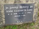 Anne Elizabeth LANE, 4-4-1876 - 17-5-1966 aged 90 years; Upper Coomera cemetery, City of Gold Coast 