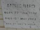 Annie BIRD, born 27 Jan 1886, died 13 May 1963 aged 77 years 4 months; Frank BIRD, born 28 Nov 1879, died 11 July 1963 aged 83 years 8 months; Upper Coomera cemetery, City of Gold Coast 