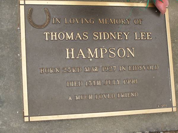 Thomas Sidney Lee HAMPSON,  | born Eidsvold 23 May 1927,  | died 13 July 1998;  | Upper Coomera cemetery, City of Gold Coast  | 