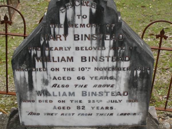 Mary BINSTEAD,  | wife of William BINSTEAD,  | died 10 Nov 1894 aged 66 years;  | William BINSTEAD,  | died 23 July 1903 aged 82 years;  | Upper Coomera cemetery, City of Gold Coast  | 