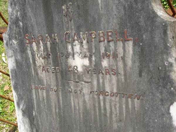 Sarah CAMPBELL,  | died 19 May 1911 aged 48 years;  | Upper Coomera cemetery, City of Gold Coast  | 