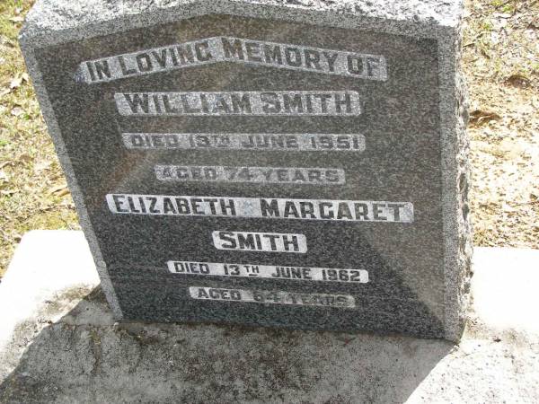 William SMITH,  | died 13 June 1951 aged 74 years;  | Elizabeth Margaret SMITH,  | died 13 June 1962 aged 84 years;  | Upper Coomera cemetery, City of Gold Coast  | 