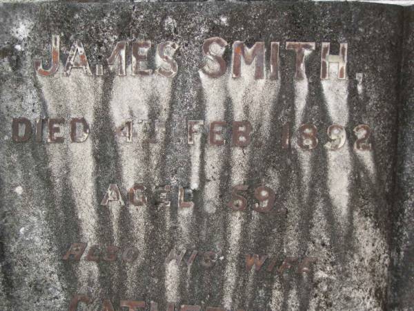 James SMITH,  | died 4 Feb 1892 aged 59 years;  | Catherine,  | wife,  | died 28 Feb 1918 aged 76 years;  | Elizabeth,  | daughter,  | died 4 Sept 1888 aged 11 years;  | Upper Coomera cemetery, City of Gold Coast  | 