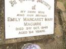 
Emily Margaret Mary MAGUIRE,
wife mother,
died 3 Oct 1945 aged 34 years;
Warra cemetery, Wambo Shire
