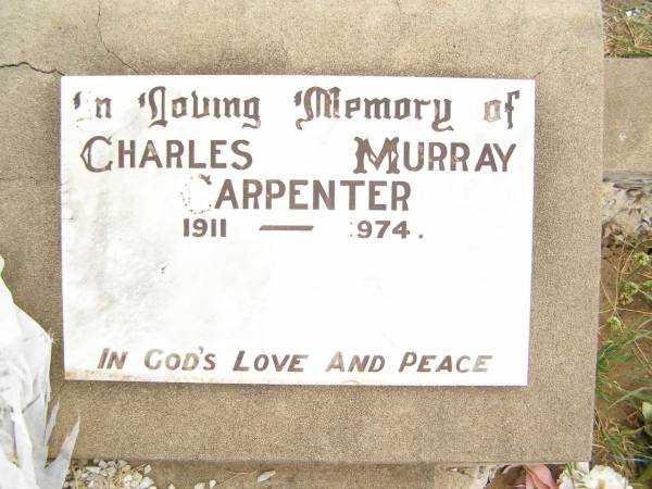 Charles Murray CARPENTER,  | 1911 - 1974;  | Warra cemetery, Wambo Shire  | 