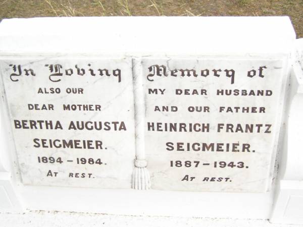 Berth Augusta SEIGMEIER,  | mother,  | 1894 - 1984;  | Heinrich Frantz SEIGMEIER,  | husband father,  | d1887 - 1943;  | Warra cemetery, Wambo Shire  | 