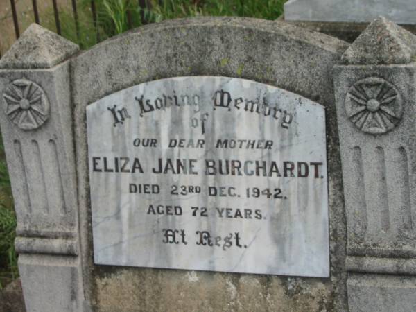 Eliza Jane BURCHARDT,  | mother,  | died 23 Dec 1942 aged 72 years;  | Warra cemetery, Wambo Shire  | 