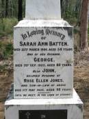 
Sarah Ann BATTEN
22 Mar 1900, age d54
(husband) George (BATTEN)
3 Sep 1925, aged 80
John (husband of) Rose Ellen JONES
11 May 1926 aged 90
(son-in-law)

Rose Ellen REID
(widow of John JONES)
16 Jul 1955, aged 81

Wivenhoe Pocket General Cemetery


