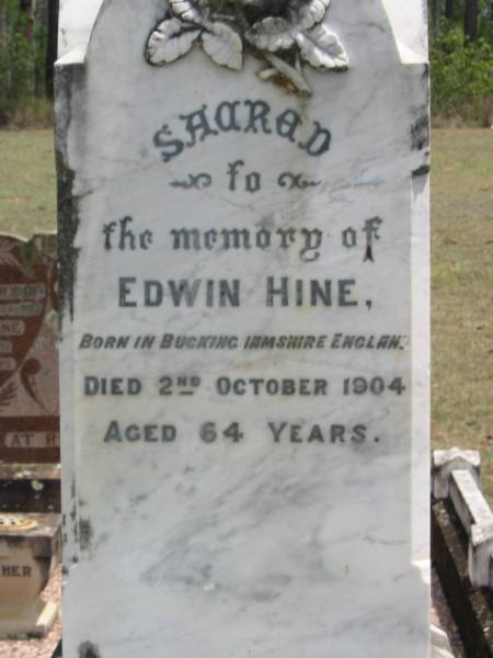 Edwin HINE  | b: Buckinghamshire, England  | d: 2 Oct 1904, aged 64  |   | William Edwin HINE  | b: Ipswich  | d: 29 Mar 1918, aged 56  |   | Ann HINE  | b: Dublin Ireland  | d: 5 Apr 1914, aged 78  |   | Wivenhoe Pocket General Cemetery  |   | 
