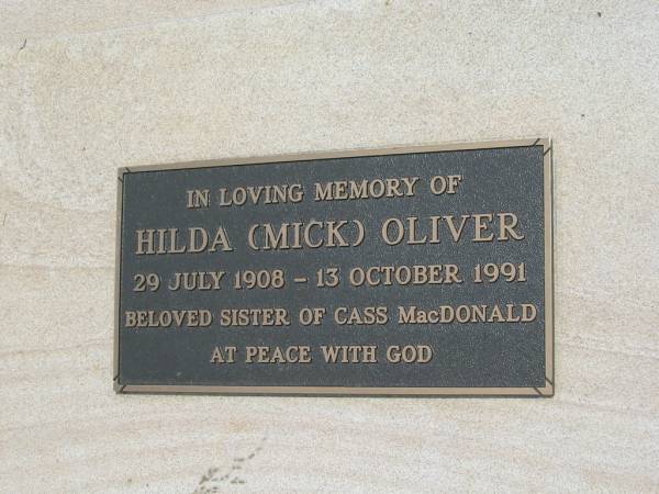 Hilda (Mick) OLIVER  | b: 29 Jul 1908, d: 13 Oct 1991  | (sister of Cass MacDONALD)  | Wivenhoe Pocket General Cemetery  |   | 
