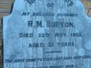 
R M BURTON
22 Nov 1923, aged 21
Wonglepong cemetery, Beaudesert
