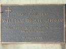 
William Dickie GIBSON,
born Dumfries Scotlan 9-11-1904,
died 3-12-1990;
Woodford Cemetery, Caboolture
