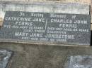 
Catherine Jane FERRIS,
died 1922 aged 52 years;
Charles John FERRIS,
died 1957 aged 89 years;
Mary Jane JOHNSTONE, daughter,
died 1928 aged 28 years;
Woodford Cemetery, Caboolture
