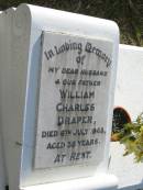 
William Charles DRAPER, husband father,
died 6 July 1948 aged 58 years;
Woodford Cemetery, Caboolture
