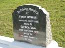 
Frank NONMUS, died 27 Sept 1952 aged 71;
Elfrida VIVA, died 22 June 1975 aged 84;
parents;
Woodford Cemetery, Caboolture
