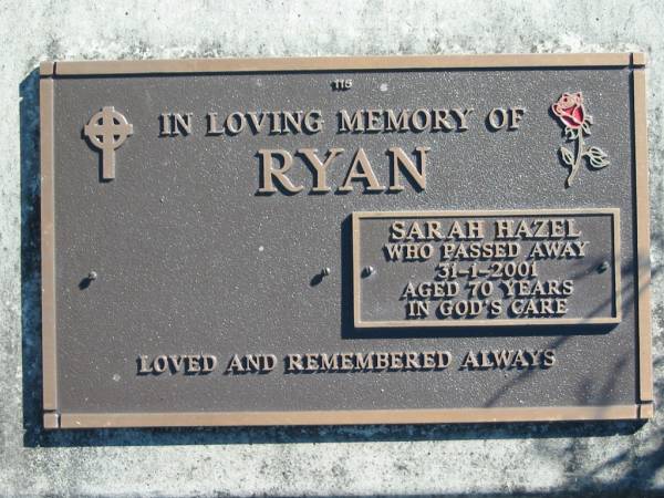 RYAN, Sarah Hazel,  | died 31-1-2001 aged 70 years;  | Woodford Cemetery, Caboolture  | 