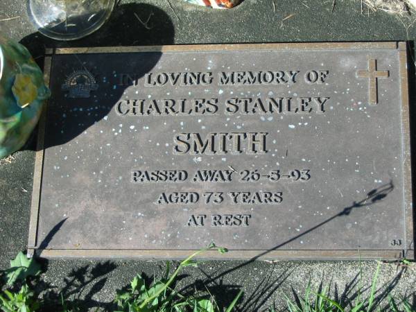 Charles Stanley SMITH,  | died 26-5-93 aged 73 years;  | Woodford Cemetery, Caboolture  | 