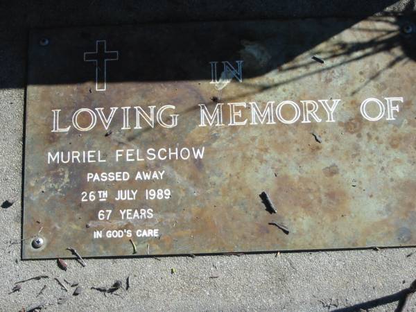 Muriel FELSCHOW,  | died 26 July 1989, 67 years;  | Woodford Cemetery, Caboolture  | 