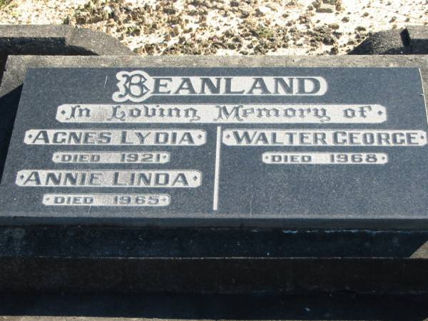 BEANLAND;  | Agnes Lydia, died 1921;  | Annie Linda, died 1965;  | Walter George, died 1968;  | Woodford Cemetery, Caboolture  | 