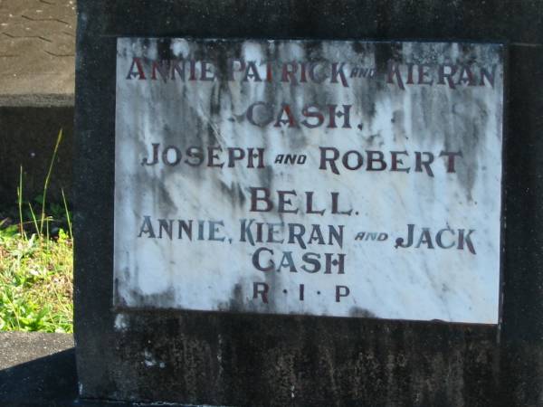 Annie Patrick & Kieran CASH;  | Joseph & Robert BELL;  | Annie, Kieran & Jack CASH;  | Woodford Cemetery, Caboolture  | 