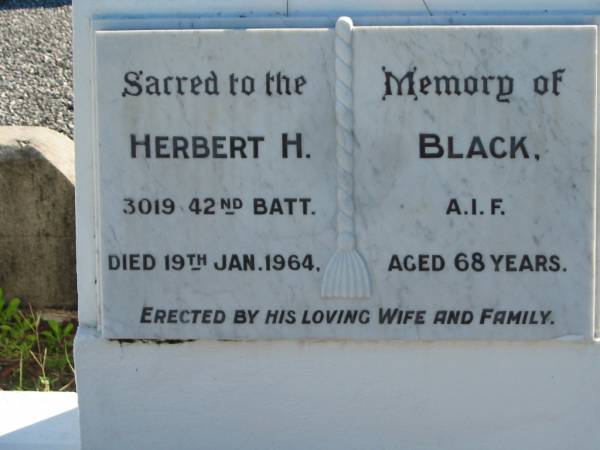 Herbert H. BLACK,  | died 19 Jan 1964 aged 68 years,  | erected by wife & family;  | Woodford Cemetery, Caboolture  | 