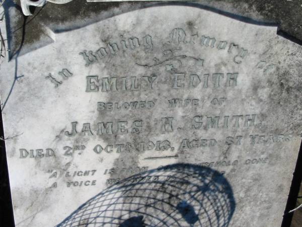 Emily Edith, wife of James H. SMITH,  | died 2 Oct 1913 aged 37 years;  | Woodford Cemetery, Caboolture  | 