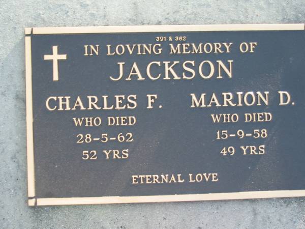 JACKSON;  | Charles F., died 28-5-62 aged 52 years;  | Marion D., died 15-9-58 aged 49 years;  | Woodford Cemetery, Caboolture  | 