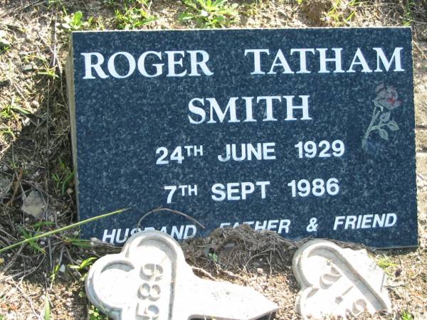 Roger Tatham SMITH, husband father,  | 24 June 1929 - 7 Sept 1986;  | Woodford Cemetery, Caboolture  | 