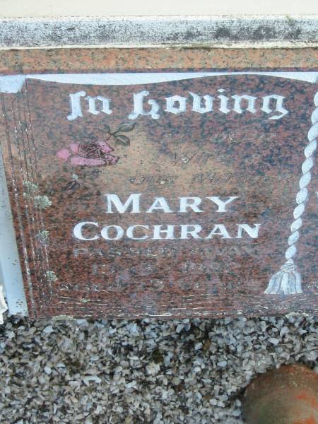 Mary COCHRAN, wife mother,  | died 13-5-1982? aged 73 years;  | William (Bill) COCHRAN, husband father,  | died 20-10-1993 aged 89 years;  | Woodford Cemetery, Caboolture  | 