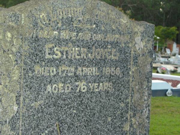 Esther JOYCE, wife mother,  | died 17 April 1956 aged 76 years;  | Woodford Cemetery, Caboolture  | 