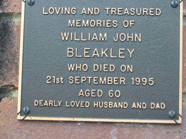 William John BLEAKLEY, husband dad,  | died 21 Sept 1995 aged 60;  | Woodford Cemetery, Caboolture  | 