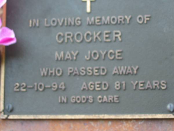 May Joyce CROCKER,  | died 22-10-94 aged 81 years;  | Woodford Cemetery, Caboolture  | 