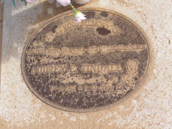 Audrey E TINDALL  | b: 21 Apr 1927  | d:  3 Dec 2004  | Woodhill cemetery (Veresdale), Beaudesert shire  |   | 