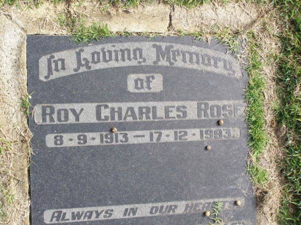 Roy Charles ROSE  | b: 8 Sep 1913, d: 17 Dec 1993  | Woodhill cemetery (Veresdale), Beaudesert shire  |   | 