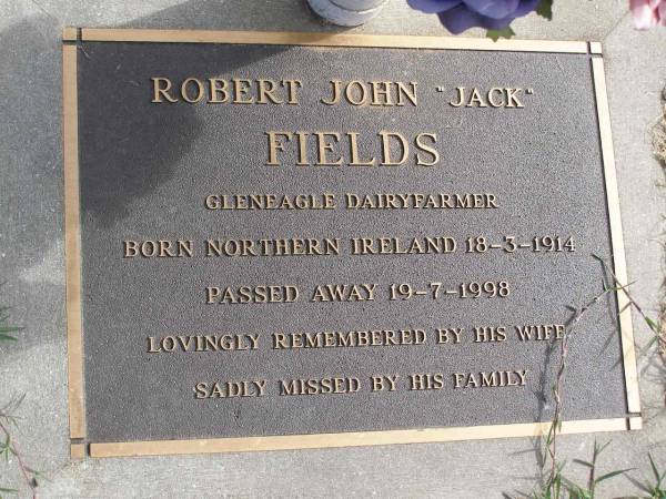Robert John  Jack  Fields  | (Gleneagle dairyfarmer)  | b: Northern Ireland 18 Mar 1914  | d: 19 Jul 1998  | Woodhill cemetery (Veresdale), Beaudesert shire  |   | 