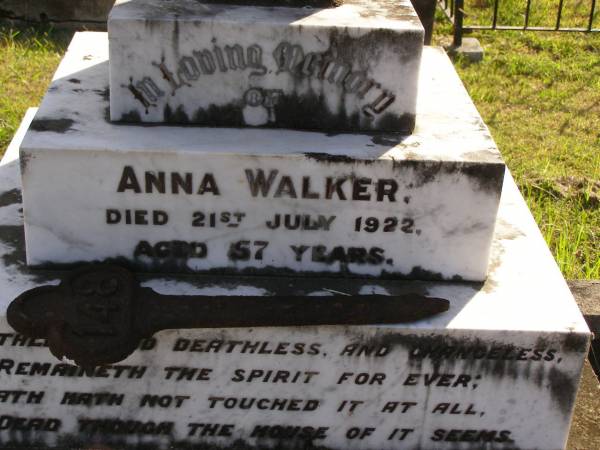 Anna Walker  | 21 Jul 1922, aged 57  | Woodhill cemetery (Veresdale), Beaudesert shire  |   | 