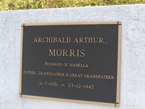 Archibald Arthur Morris  | (husband of Isabella)  | b: 11 Jul 1851, d: 23 Dec 1943  | Woodhill cemetery (Veresdale), Beaudesert shire  |   | 