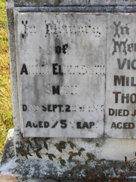 Annie Elizabeth Smith  | 22 Sep 1965, aged 75  | Victoria Millicent Thompson  | 21 Jan 1970, aged 83  | Woodhill cemetery (Veresdale), Beaudesert shire  |   | 