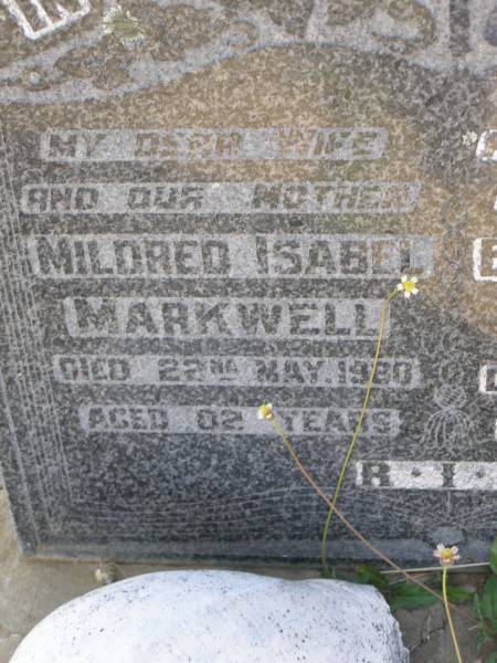 Mildred Isabel Markwell  | 22 May 1980, aged 82  | Ernest Claude Markwell  | 1 Feb 1968, aged 73  | Woodhill cemetery (Veresdale), Beaudesert shire  |   | 