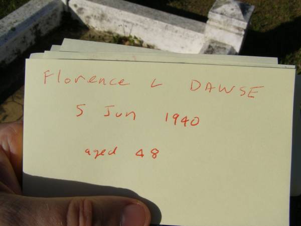 Florence L Dawse  | 5 Jun 1940, aged 48  | Woodhill cemetery (Veresdale), Beaudesert shire  |   | 