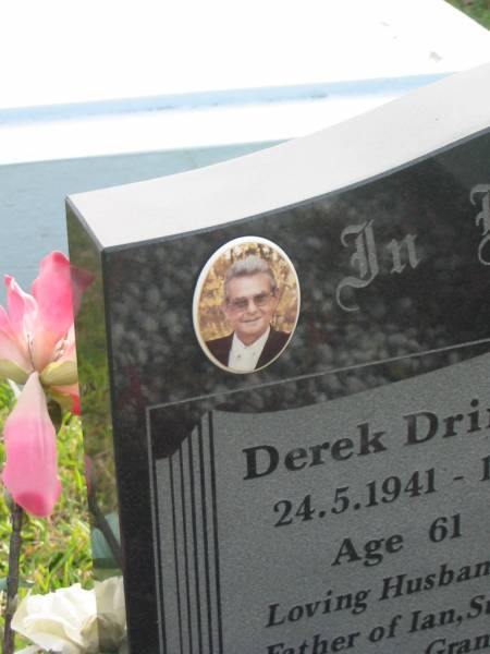 Derek DRINKWATER  | b: 24 May 1941  | d: 17 Sep 2002 aged 61  | husband of Roena  | father of Ian, Sue, Tracey  |   | Yandina Cemetery  |   | 